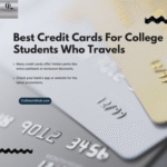 Best Credit Cards For College Students Who Travels