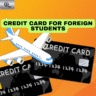 Credit Card for Foreign Students