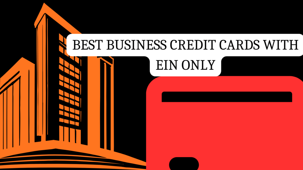 best business credit cards with EIN only