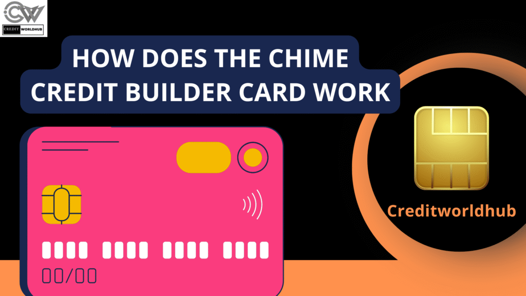 how-does-the-chime- credit-builder-card-work