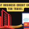 best business credit cards for travel