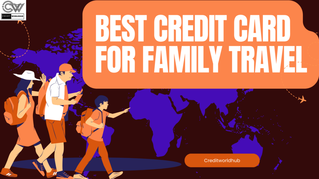 best credit card for family travel
