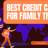 best credit card for family travel