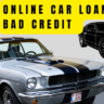 online-car-loans-for-bad -credit