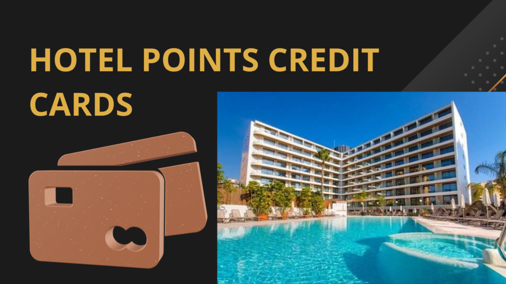 Hotel Points Credit Cards